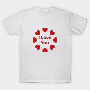 I Love You T-Shirt